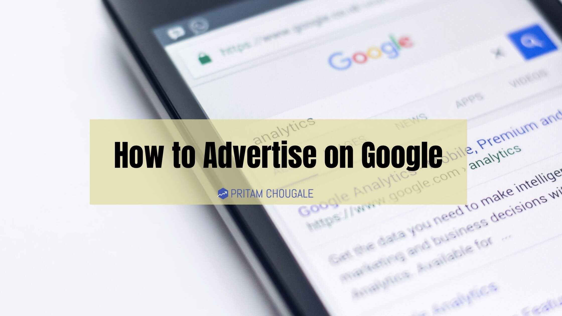 How to Advertise on Google