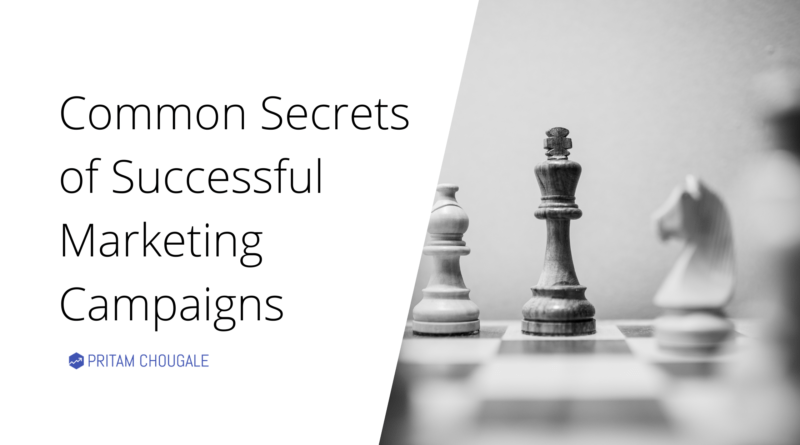 Common secrets of successful marketing campaigns